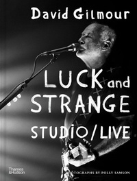 Abbildung von: David Gilmour - Luck and Strange - Studio/Live - Thames & Hudson Ltd