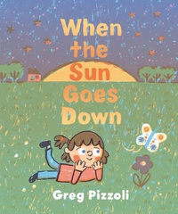 Enlarge image Cover: When the Sun Goes Down - Random House USA Children's Books