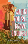 Cover: When You're Brave Enough - Viking Books for Young Readers