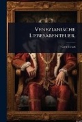 Cover: Venezianische Liebesabenteuer. - Hutson Street Press
