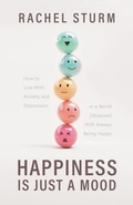 Cover: Happiness Is Just a Mood - FriesenPress