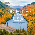 Cover: 100 Hikes of a Lifetime U.S.A. - National Geographic Society