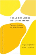 Cover: World Englishes and Social Media - Bloomsbury Academic