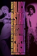 Cover: Blackstar Rising and the Purple Reign - Duke University Press
