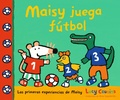 Cover: Maisy juega futbol - Candlewick Press,U.S.