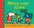Cover: Maisy juega futbol - Candlewick Press,U.S.