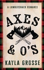 Cover: Axes & O's - Grand Central Publishing