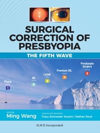 Abbildung von: Surgical Correction of Presbyopia - SLACK Incorporated