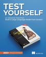 Cover: Test Yourself on Sebastian Raschka's Build a Large Language Model (From Scratch) - Simon + Schuster LLC