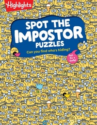 Enlarge image Cover: Spot the Impostor Puzzles - Highlights Press