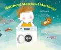Cover: Matthew! Matthew! Matthew! - Starfish Bay Children's Books