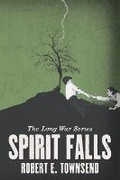 Cover: Spirit Falls - Liar's Path Publishing, LLC