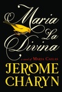 Cover: Maria La Divina - Bedford Square Publishers