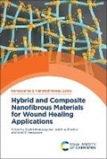 Cover: Hybrid and Composite Nanofibrous Materials for Wound Healing Applications - Royal Society of Chemistry