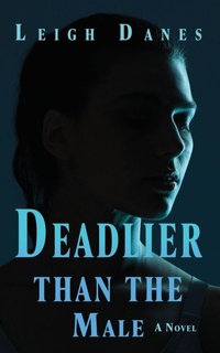 Abbildung von: Deadlier than the Male - The Choir Press