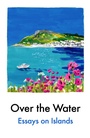 Cover: Over the Water - Daunt Originals