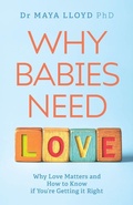 Cover: Why Babies Need Love - Green Hill Publishing