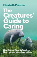 Cover: The Creatures' Guide to Caring - Scribe Publications
