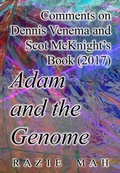 Cover: Comments on Dennis Venema and Scot McKnight's Book (2017) Adam and the Genome (Reverberations of the Fall, #6) - Razie Mah