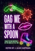 Cover: Gag Me With a Spoon - White City Press
