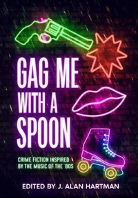 Abbildung von: Gag Me With a Spoon - White City Press