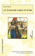 Cover: Le Tchad de sable et d'or - Editions L'Harmattan