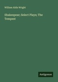 Cover: Shakespear; Select Plays; The Tempest - Antigonos Verlag