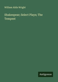 Enlarge image Cover: Shakespear; Select Plays; The Tempest - Antigonos Verlag