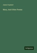 Cover: Mary, And Other Poems - Antigonos Verlag