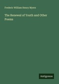 Cover: The Renewal of Youth and Other Poems - Antigonos Verlag