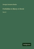 Cover: Forbidden to Marry: A Novel - Antigonos Verlag