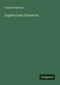 Enlarge image Cover: English Comic Dramatists - Antigonos Verlag