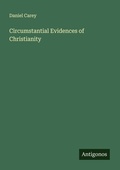 Cover: Circumstantial Evidences of Christianity - Antigonos Verlag