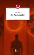 Cover: Die Apokalypten. Life is a Story - story.one - story.one publishing