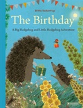 Cover: The Birthday: A Big Hedgehog and Little Hedgehog Adventure - Prestel
