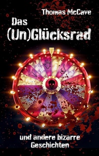 Abbildung von: Das (Un)Glücksrad - BoD - Books on Demand
