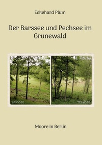 Abbildung von: Der Barssee und Pechsee im Grunewald - BoD - Books on Demand
