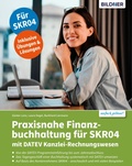 Cover: Praxisnahe Finanzbuchhaltung f&uuml;r SKR04 mit DATEV Kanzlei-Rechnungswesen - BILDNER Verlag