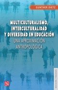 Cover: Multiculturalismo, interculturalidad y diversidad en educaci&oacute;n - Fondo de cultura econ&oacute;mica