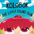 Cover: Kolob&oacute;k: The Little Round Bun - W. Books