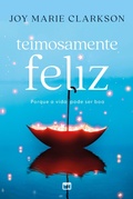 Cover: Teimosamente feliz - Editora Mundo Crist&atilde;o