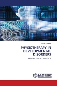 Abbildung von: Physiotherapy in Developmental Disorders - LAP Lambert Academic Publishing