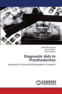 Abbildung von: Diagnostic Aids In Prosthodontics - LAP Lambert Academic Publishing