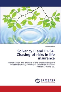Abbildung von: Solvency II and IFRS4. Chasing of risks in life insurance - LAP Lambert Academic Publishing
