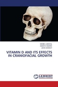 Cover: Vitamin D and Its Effects in Craniofacial Growth - LAP Lambert Academic Publishing
