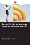 Cover: Les defis lies au routage dans les reseaux sans fil - Editions Notre Savoir