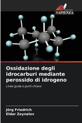 Cover: Ossidazione degli idrocarburi mediante perossido di idrogeno - Edizioni Sapienza