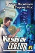 Cover: Wir sind die Legion (Buch 1) - Magic Dome Books
