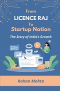Cover: From Licence Raj to Startup Nation: The Story of India's Growth - Unknown