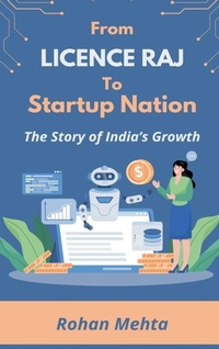 Enlarge image Cover: From Licence Raj to Startup Nation: The Story of India's Growth - Unknown